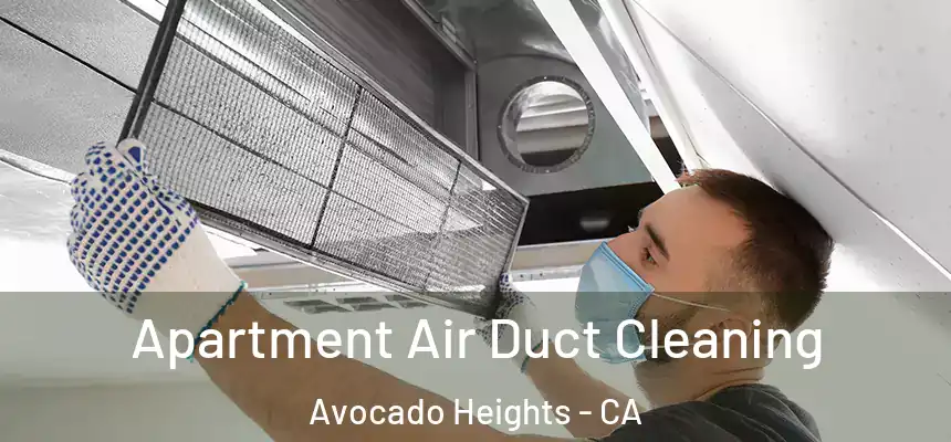 Apartment Air Duct Cleaning Avocado Heights - CA